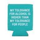 MY TOLERANCE KOOZIE