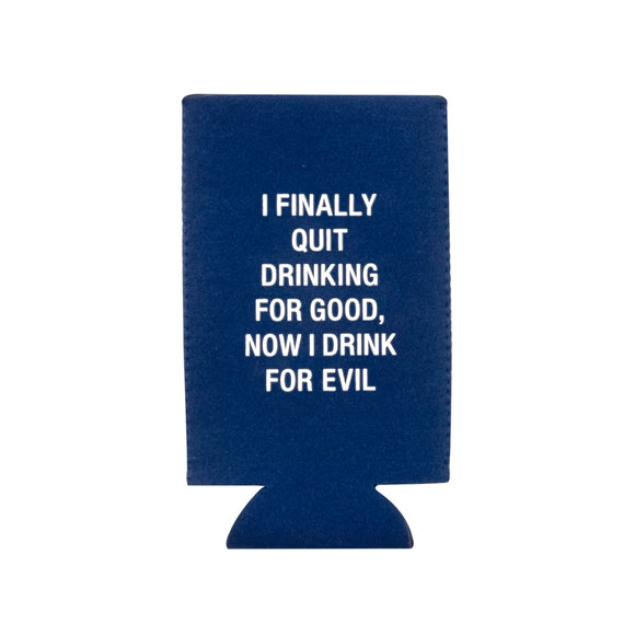 DRINK FOR EVIL SLIM KOOZIE