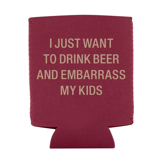 EMBARRASS MY KIDS KOOZIE