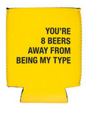 8 BEERS AWAY KOOZIE