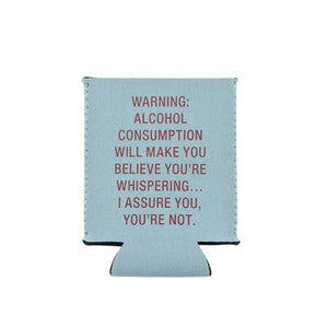 NOT WHISPERING KOOZIE